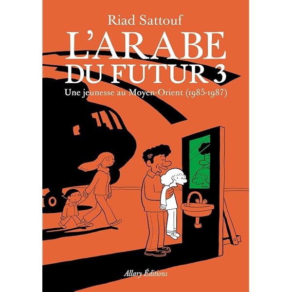 L'Arabe du futur - volume 1 - Tome 1 (1): Une jeunesse au Moyen